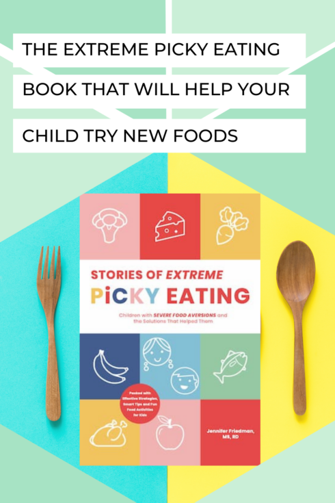 The Extreme Picky Eating Book That Will Help Your Child Try New Foods