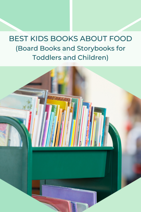 Best Kids Books About Food (Board Books and Storybooks for Toddlers and Children)