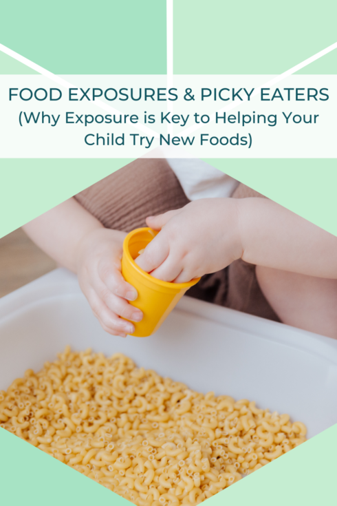 Food Exposures and Picky Eaters: Why Exposure is Key to Helping Your Child Try New Foods